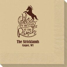 Life Is Better At The Ranch Napkins