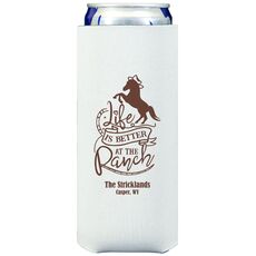 Life is Better At The Ranch Collapsible Slim Koozies