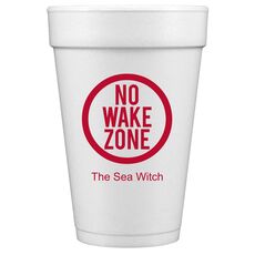 No Wake Zone Styrofoam Cups