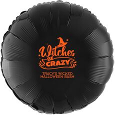 Witches Be Crazy Mylar Balloons
