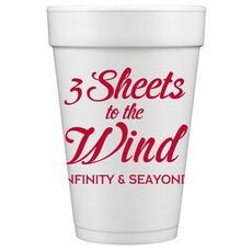 3 Sheets To The Wind Styrofoam Cups