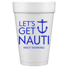 Let's Get Nauti Anchor Styrofoam Cups