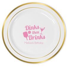 Dinks Then Martini Drinks Premium Banded Plastic Plates