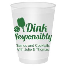 Dink Responsibly Shatterproof Cups