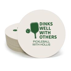 Dinks Well With Others Round Coasters