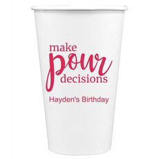 Make Pour Decisions Paper Coffee Cups