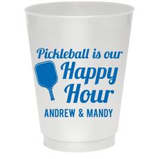 Pickleball Is Our Happy Hour Colored Shatterproof Cups