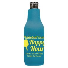 Pickleball Is My Happy Hour Bottle Huggers