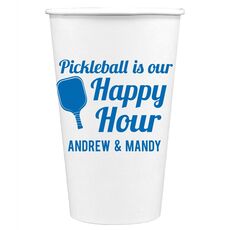 Pickleball Is Our Happy Hour Paper Coffee Cups