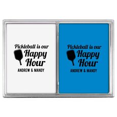 Pickleball Is Our Happy Hour Double Deck Playing Cards
