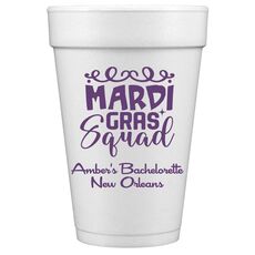Mardi Gras Squad Styrofoam Cups