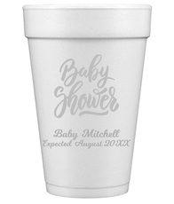 Handwritten Baby Shower Styrofoam Cups