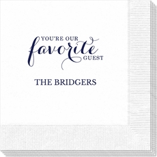 You're Our Favorite Guest Napkins