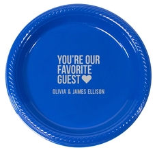 You're Our Favorite Guest with Heart Plastic Plates