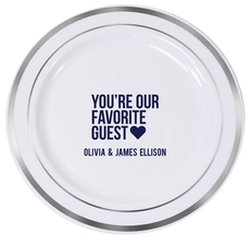 You're Our Favorite Guest with Heart Premium Banded Plastic Plates