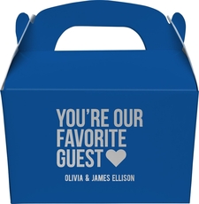You're Our Favorite Guest with Heart Gable Favor Boxes