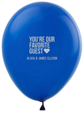 You're Our Favorite Guest with Heart Latex Balloons