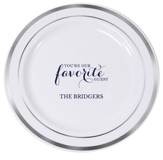 You're Our Favorite Guest Premium Banded Plastic Plates