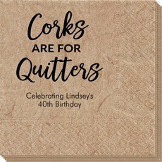 Script Corks Are For Quitters Bali Napkins