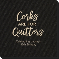 Script Corks Are For Quitters Linen Like Napkins