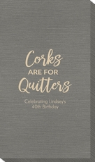 Script Corks Are For Quitters Bamboo Luxe Guest Towels