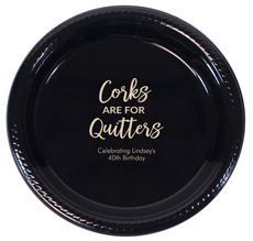 Script Corks Are For Quitters Plastic Plates