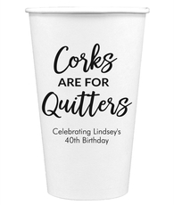 Script Corks Are For Quitters Paper Coffee Cups