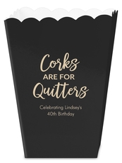 Script Corks Are For Quitters Mini Popcorn Boxes
