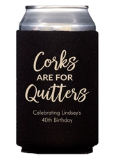 Script Corks Are For Quitters Collapsible Huggers