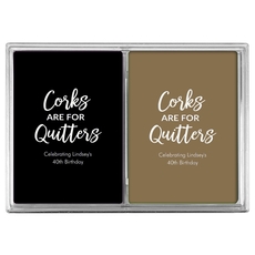 Script Corks Are For Quitters Double Deck Playing Cards