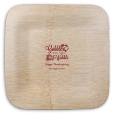 Gobble Til You Wobble Square Bamboo Plates