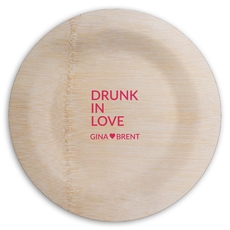 Drunk In Love Round Bamboo Plates
