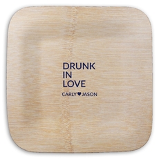 Drunk In Love Square Bamboo Plates