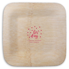 Confetti Dots Her Day Square Bamboo Plates