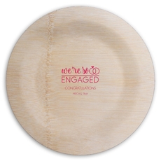 We're So Engaged Round Bamboo Plates