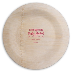 Let's Get the Party Started Round Bamboo Plates