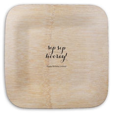 Elegant Sip Sip Hooray Square Bamboo Plates