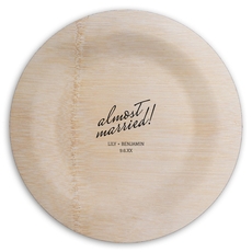 Expressive Script Almost Married Round Bamboo Plates