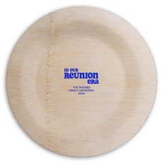 In Our Reunion Era Round Bamboo Plates