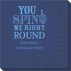 You Spin Me Right Round Napkins
