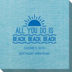 All You Do Is Beach, Beach, Beach Bamboo Luxe Napkins