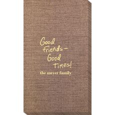 Fun Good Friends Good Times Bamboo Luxe Guest Towels