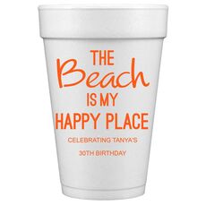 The Beach is My Happy Place Styrofoam Cups