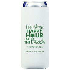 Happy Hour at the Beach Collapsible Slim Koozies