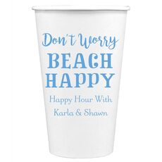 Don't Worry Beach Happy Paper Coffee Cups