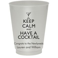 Keep Calm and Have a Cocktail Colored Shatterproof Cups