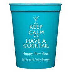 Keep Calm and Have a Cocktail Stadium Cups