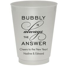 Bubbly is the Answer Colored Shatterproof Cups