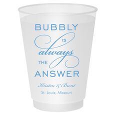Bubbly is the Answer Shatterproof Cups