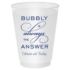 Bubbly is the Answer Shatterproof Cups